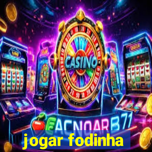 jogar fodinha